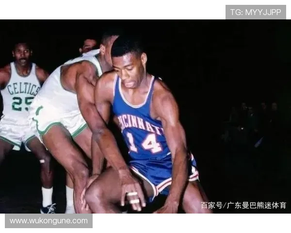 奥斯卡·罗伯特森助攻持续提升，快攻效率明显拉开昔日后卫差距